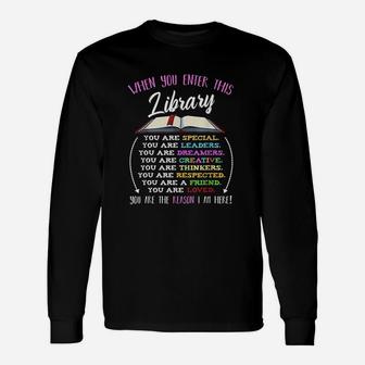 When You Enter This Library Reading Book Unisex Long Sleeve | Crazezy UK