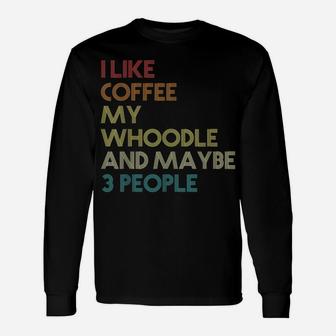 Whoodle Dog Owner Coffee Lovers Quote Gift Vintage Retro Unisex Long Sleeve | Crazezy DE