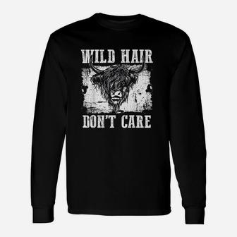 Wild Hair Dont Care Funny Scottish Highland Cattle Cow Unisex Long Sleeve | Crazezy CA