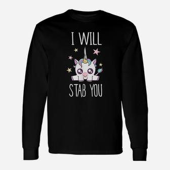I Will Stab You Unicorn Long Sleeve T-Shirt - Thegiftio UK