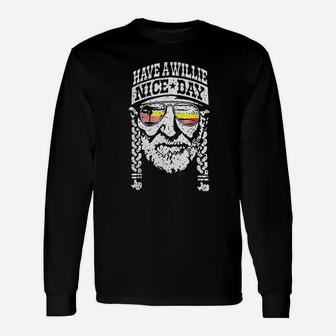 Have A Willie Nice Day Long Sleeve T-Shirt - Thegiftio