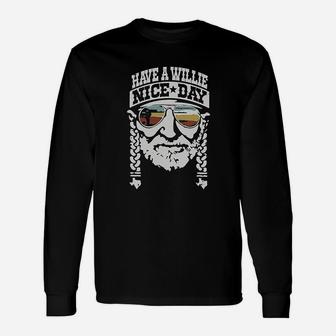 Have A Willie Nice Day Long Sleeve T-Shirt - Thegiftio