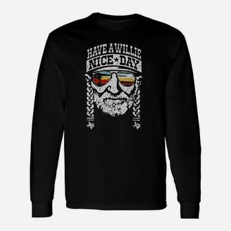 Have A Willie Nice Day Long Sleeve T-Shirt - Thegiftio
