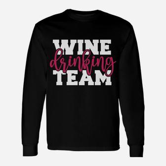 Wine Drinking Team Sweatshirt Unisex Long Sleeve | Crazezy CA