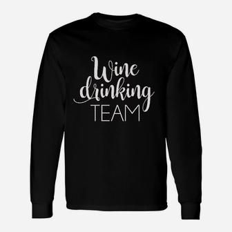 Wine Drinking Team Unisex Long Sleeve | Crazezy DE