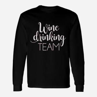 Wine Drinking Team Unisex Long Sleeve | Crazezy AU