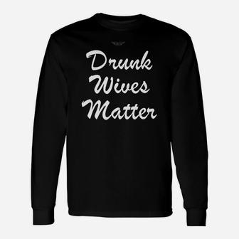 Wives Matter Game Unisex Long Sleeve | Crazezy