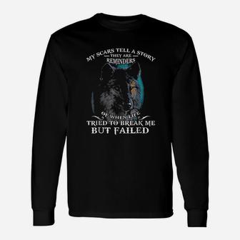 Wolf Lover My Scar Tell A Story Long Sleeve T-Shirt - Thegiftio UK