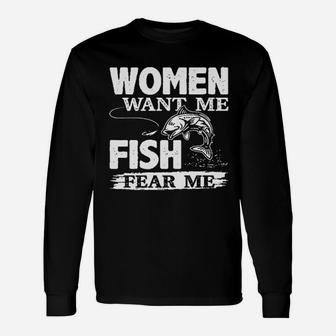 Woman Want Me Fish Fear Me Unisex Long Sleeve | Crazezy