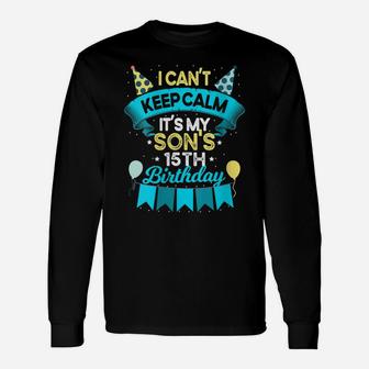 Womens 15 Years Old Son Birthday Gift It's My Son 15Th Birthday Unisex Long Sleeve | Crazezy AU