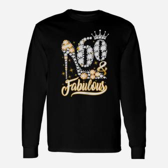 Womens 60 And Fabulous 60 Year Old 60Th Birthday Diamond Shoe Crown Unisex Long Sleeve | Crazezy AU