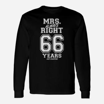 Womens 66 Years Being Mrs Always Right Funny Couples Anniversary Unisex Long Sleeve | Crazezy UK