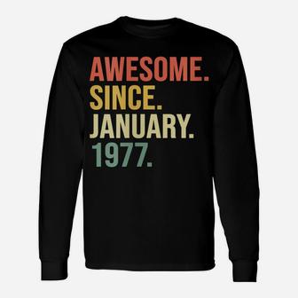 Womens Awesome Since January 1977, 43 Years Old, 43Rd Birthday Gift Unisex Long Sleeve | Crazezy CA