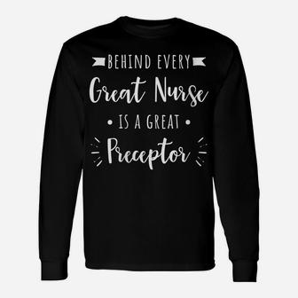 Womens Behind Every Great Nurse Is A Great Preceptor Unisex Long Sleeve | Crazezy