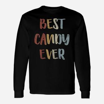 Womens Best Candy Ever Retro Vintage First Name Gift Unisex Long Sleeve | Crazezy