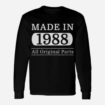 Womens Birthday Gift Made In 1988 All Original Parts Vintage Design Unisex Long Sleeve | Crazezy