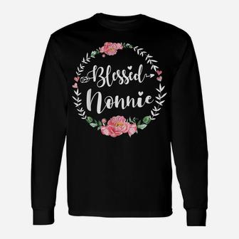 Womens Blessed Nonnie Cute Flower Nonnie Gift Unisex Long Sleeve | Crazezy UK