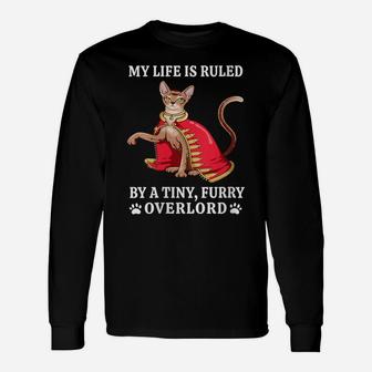 Womens Cat Lovers My Life Is Ruled By A Tiny Furry Overlord Cat Unisex Long Sleeve | Crazezy