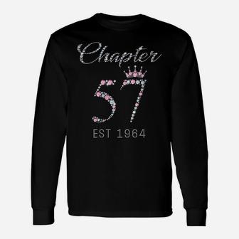 Womens Chapter 57 Est 1964 57Th Birthday Tee Gift For Womens Unisex Long Sleeve | Crazezy AU