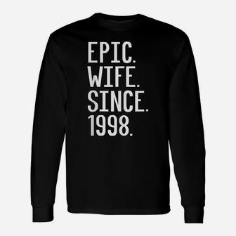 Womens Epic Wife Since 1998, 21St Wedding Anniversary Gift For Her Unisex Long Sleeve | Crazezy AU