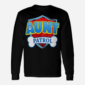 Womens Funny Aunt Patrol - Dog Mom, Dad For Men Women Unisex Long Sleeve | Crazezy UK