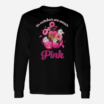 Womens In October We Wear Pink Ghosts And Pumpkin Flower Ribbon Unisex Long Sleeve | Crazezy AU