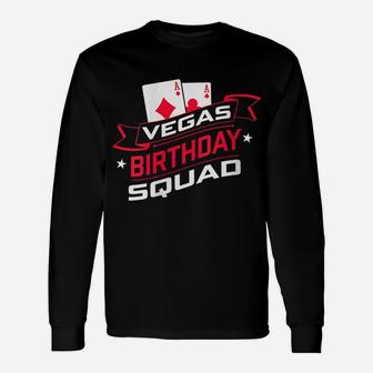 Womens Las Vegas Birthday Squad Vegas Game Unisex Long Sleeve | Crazezy