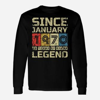 Womens Legend Since January 1970 Funny 50 Years Old Birthday Gift Unisex Long Sleeve | Crazezy UK