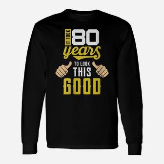 Womens Made In 1939 Vintage 80Th Birthday Funny Joke Design Unisex Long Sleeve | Crazezy CA