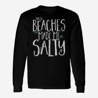 Womens Retro Vintage These Beaches Made Me Salty Funny Summer Vaca Unisex Long Sleeve | Crazezy