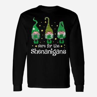 Womens St Patricks Day Here For The Shenanigans Gnome Shamrock Gift Unisex Long Sleeve | Crazezy