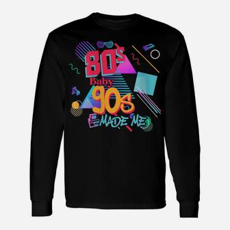 Womens Vintage 80S Baby 90S Made Me Retro Memphis Graphic Throwback Unisex Long Sleeve | Crazezy CA