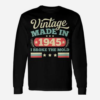 Womens Vintage Made In 1945 Birthday Gift Retro Unisex Long Sleeve | Crazezy