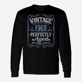 Womens Vintage Made In 1968 Classic 52Nd Birthday Perfectly Aged Unisex Long Sleeve | Crazezy