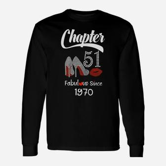 Womens Womens 51Th Birthday Shirt Lips Chapter 51 Years Old 1970 Unisex Long Sleeve | Crazezy CA