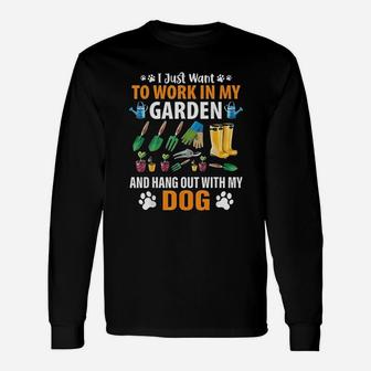 Work In My Garden And Hangout With My Dog Unisex Long Sleeve | Crazezy