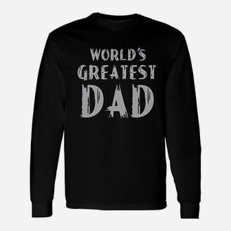 World Greatest Dad Unisex Long Sleeve | Crazezy
