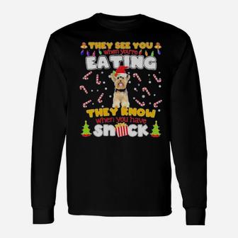 They See You When Youre Eating They Know When You Have Snack Long Sleeve T-Shirt - Monsterry AU