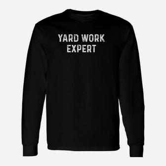 Yard Work Expert Funny Lawn Mower Gift For Dad Unisex Long Sleeve | Crazezy UK