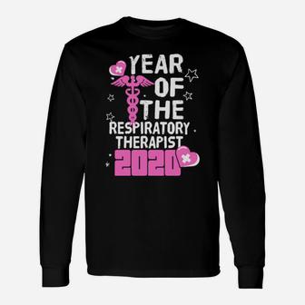 Year Of The Respiratory Therapist Long Sleeve T-Shirt - Monsterry