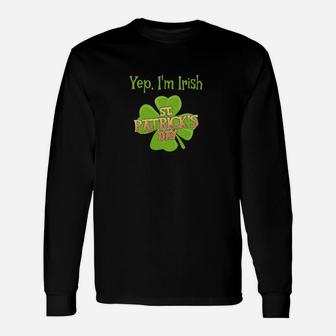 Yep I'm Irish Shamrock Four Leaf Clover Theme Lucky Green Long Sleeve T-Shirt - Monsterry AU