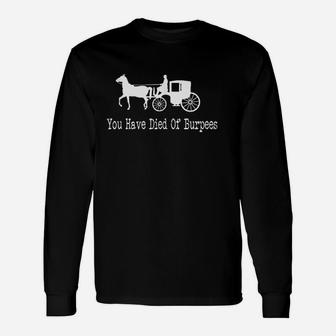 You Have Died Unisex Long Sleeve | Crazezy CA