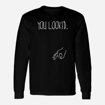 You Looked Hand The Circle Unisex Long Sleeve | Crazezy DE
