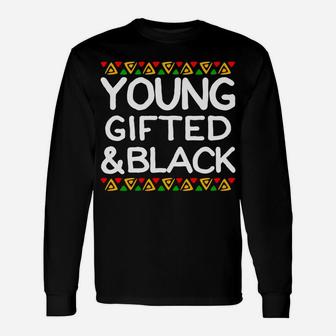 Young Gifted And Black History Month African American Hoodie Unisex Long Sleeve | Crazezy AU