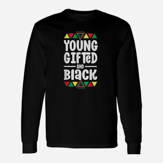 Young Gifted And Black History Unisex Long Sleeve | Crazezy DE