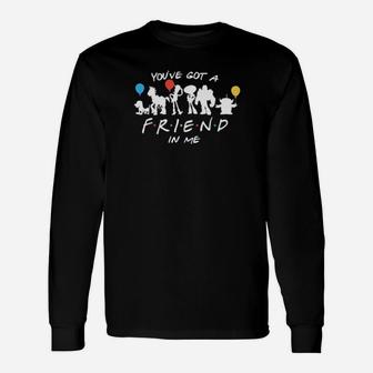 Youve Got A Friend In Me Long Sleeve T-Shirt - Monsterry