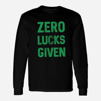 Zero Lucks Given Unisex Long Sleeve | Crazezy CA