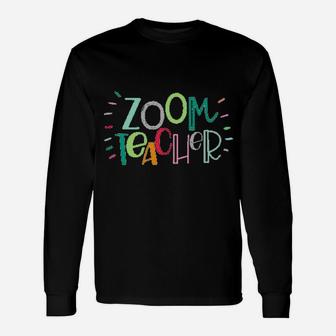 Zoom Teacher Unisex Long Sleeve | Crazezy DE
