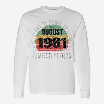 40Th Birthday August 1981 Vintage Men Women 40Years Old Gift Unisex Long Sleeve | Crazezy