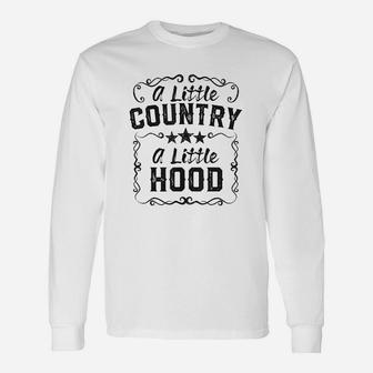 A Little Bit Country A Little Bit Hood Music Unisex Long Sleeve | Crazezy UK